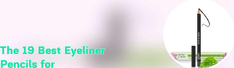 Best eyeliner pencil for sensitive eyes