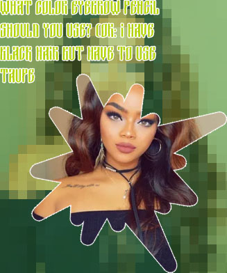 Black hair brown eyebrows