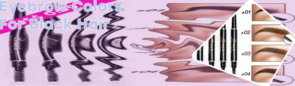 Eyebrow pencil color for black hair